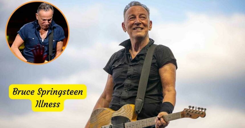 Bruce Springsteen Illness