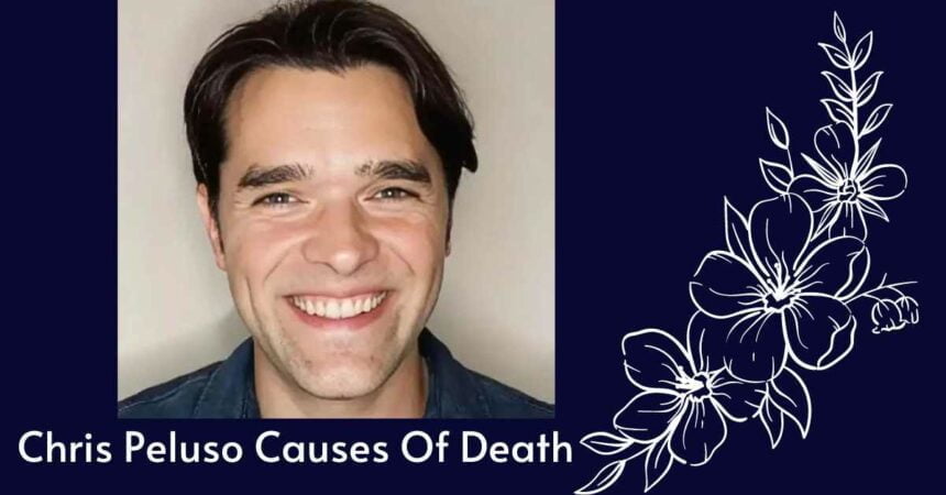 Chris Peluso Causes Of Death