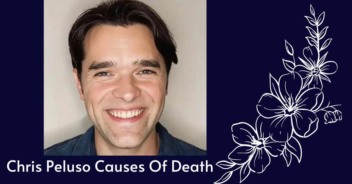 Chris Peluso Causes Of Death