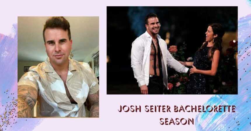 Josh Seiter Bachelorette Season