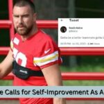 Travis Kelce Calls for Self-Improvement As A Teammate