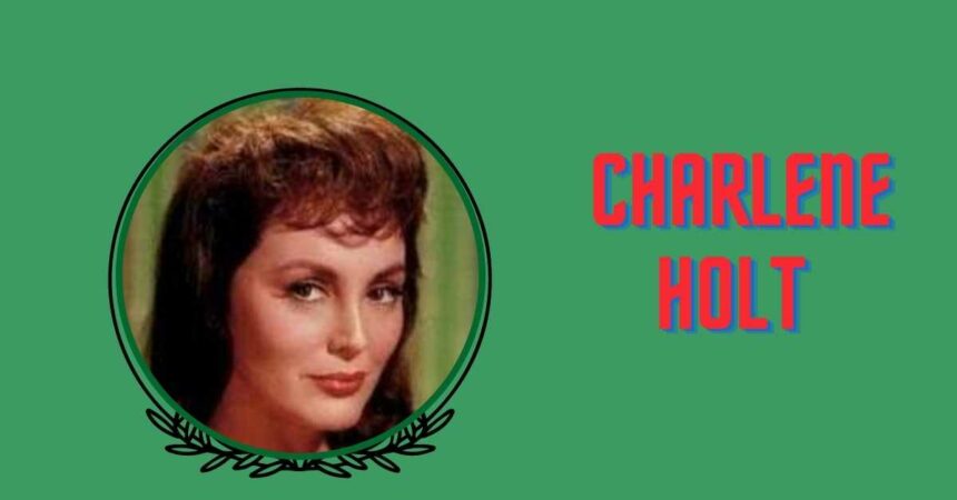 Who Is Charlene Holt