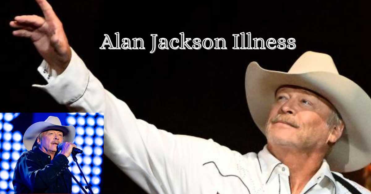 Alan Jackson Illness 2025