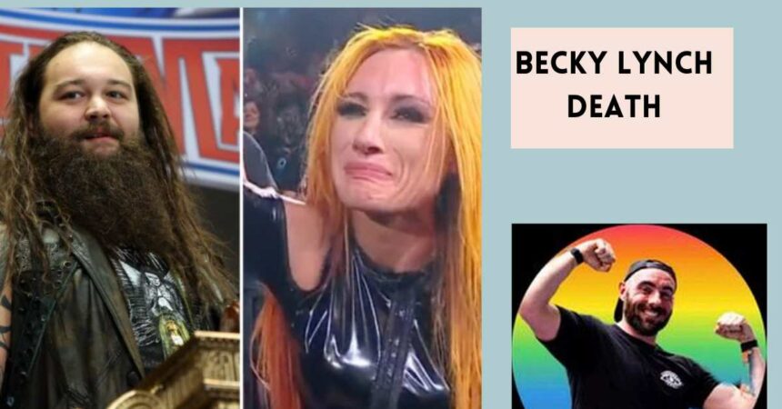 Becky Lynch Death