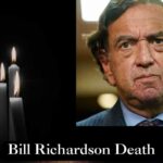 Bill Richardson Death