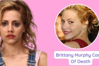 Brittany Murphy Cause Of Death