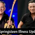 Bruce Springsteen Illness Updates