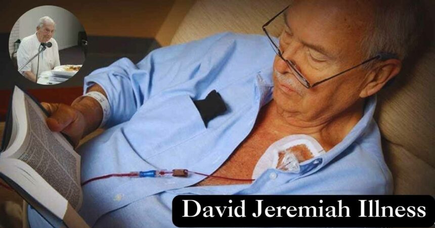 David Jeremiah Illness