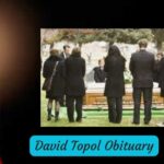 David Topol Obituary