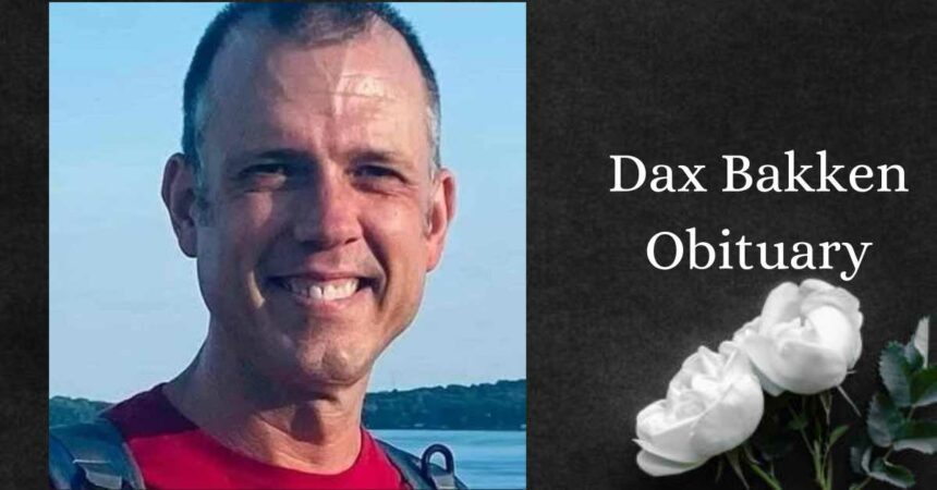 Dax Bakken Obituary