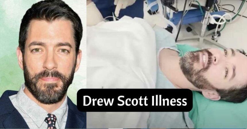 Drew Scott Illness