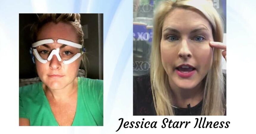 Jessica Starr Illness Reveals