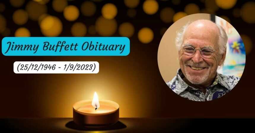 Jimmy Buffett Obituary