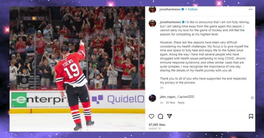 Jonathan Toews Illness Reveals