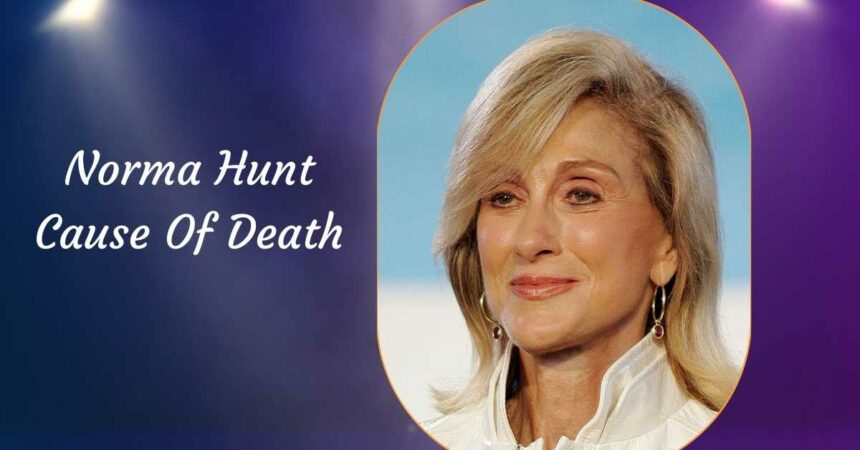 Norma Hunt Cause Of Death