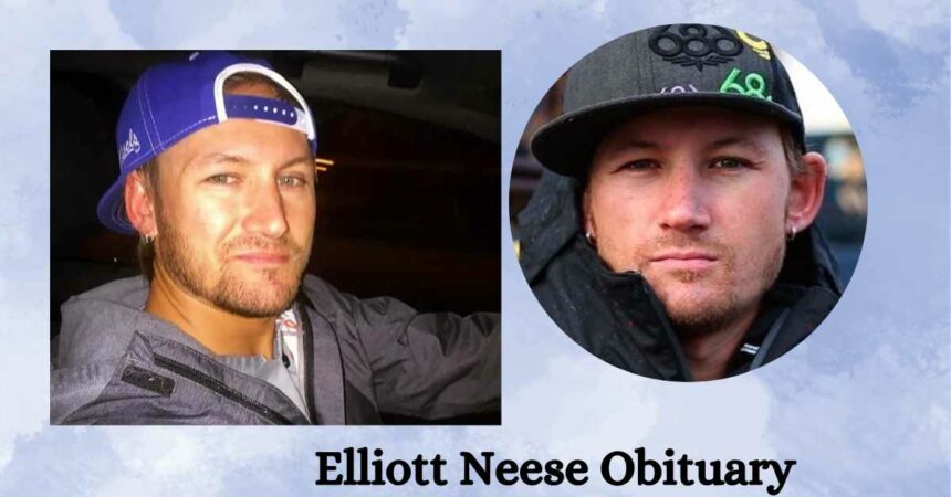 Elliott Neese Obituary