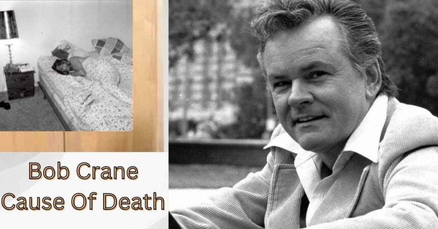 Bob Crane Cause Of Death