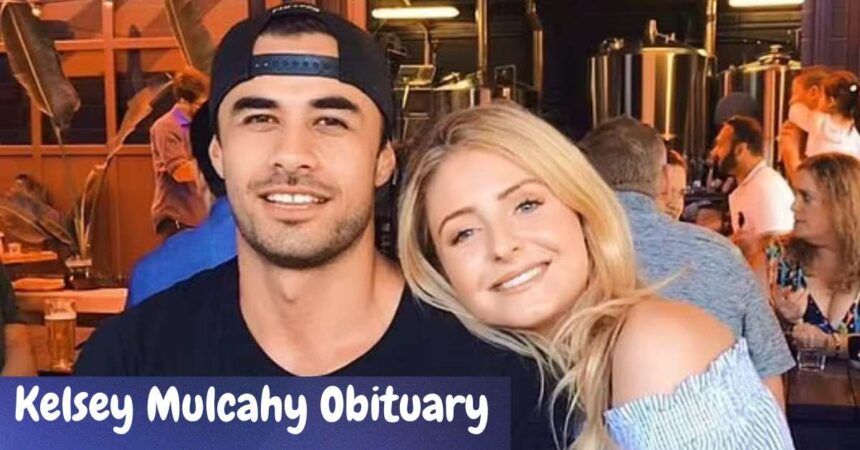 Kelsey Mulcahy Obituary