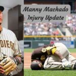 Manny Machado Injury Update