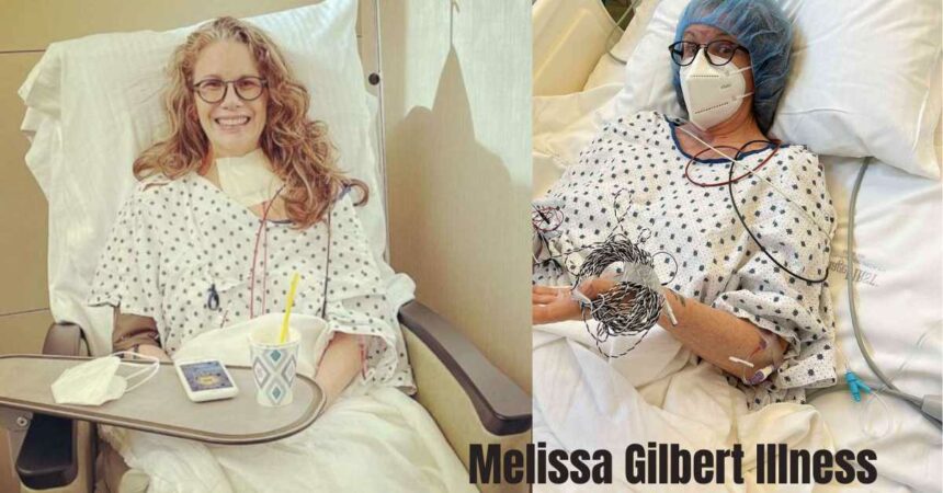 Melissa Gilbert Illness