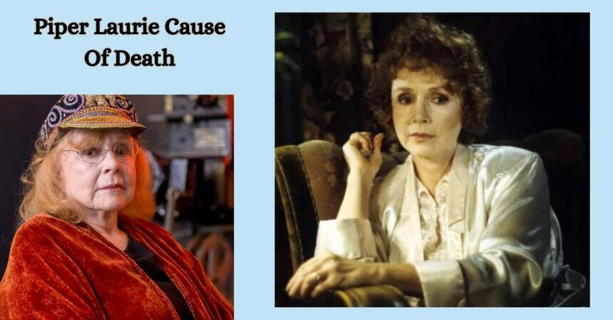 Piper Laurie Cause Of Death