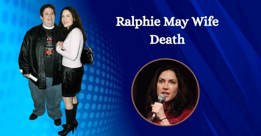 Ralphie May Wife Death