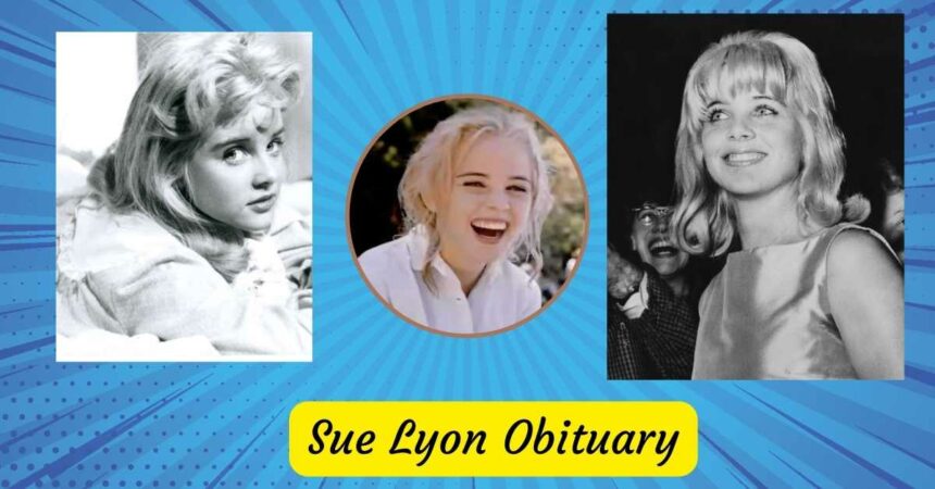 Sue Lyon Obituary