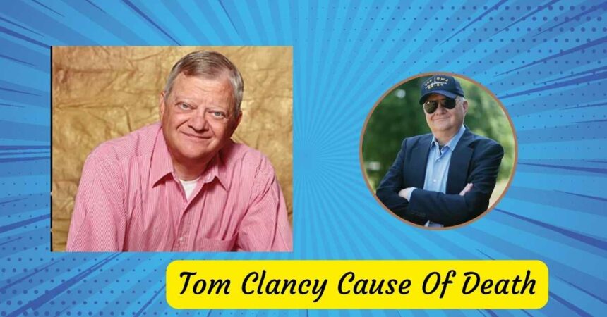 Tom Clancy Cause Of Death