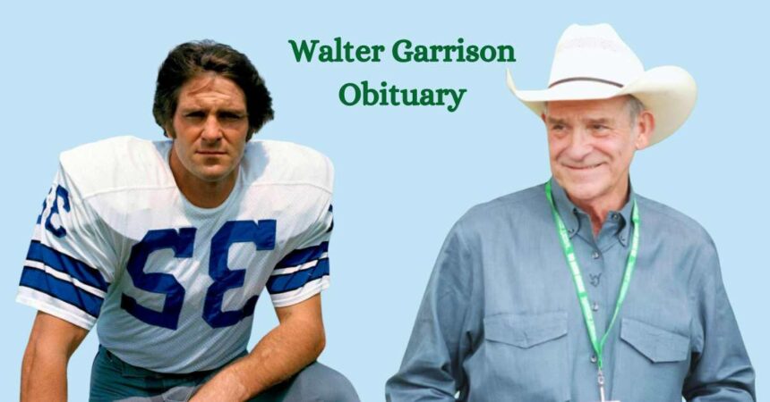 Walter Garrison Obituary