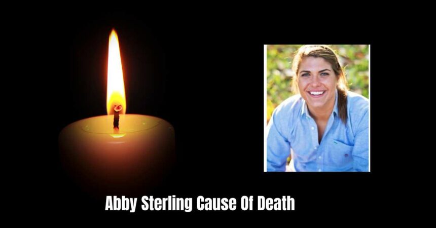 Abby Sterling Cause Of Death