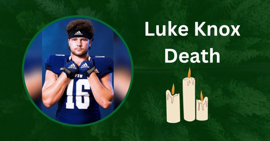 Luke Knox Death