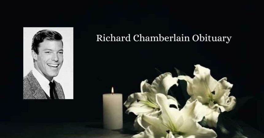 Richard Chamberlain Obituary