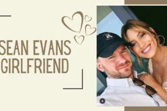 Sean Evans Girlfriend