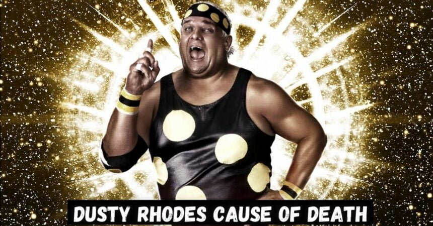 Dusty Rhodes Cause of Death