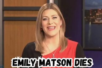 Emily Matson dies