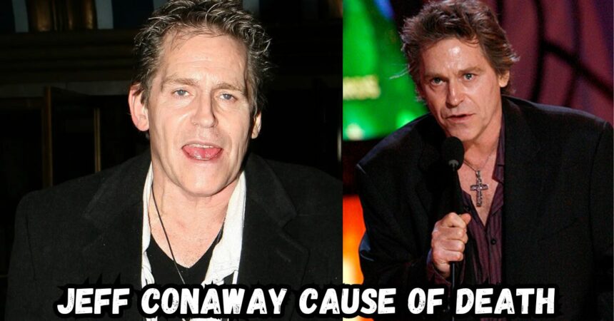 Jeff Conaway Cause of death