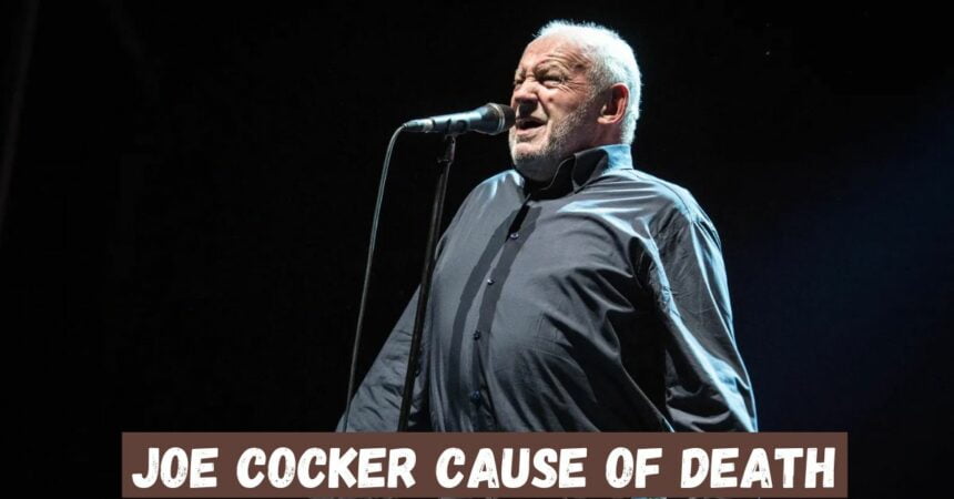 Joe Cocker Cause of Death