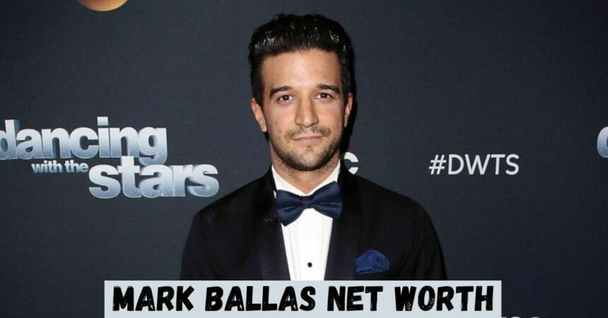 Mark Ballas Net Worth