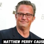 Matthew Perry Cause of Death