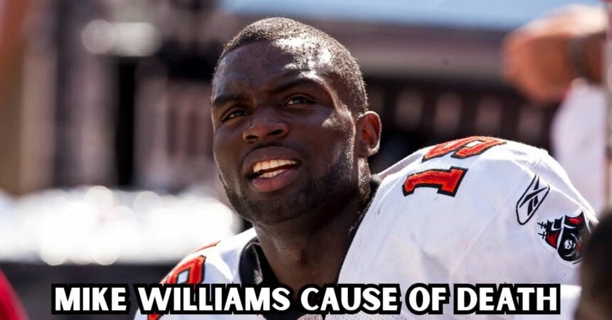 Mike Williams cause of death