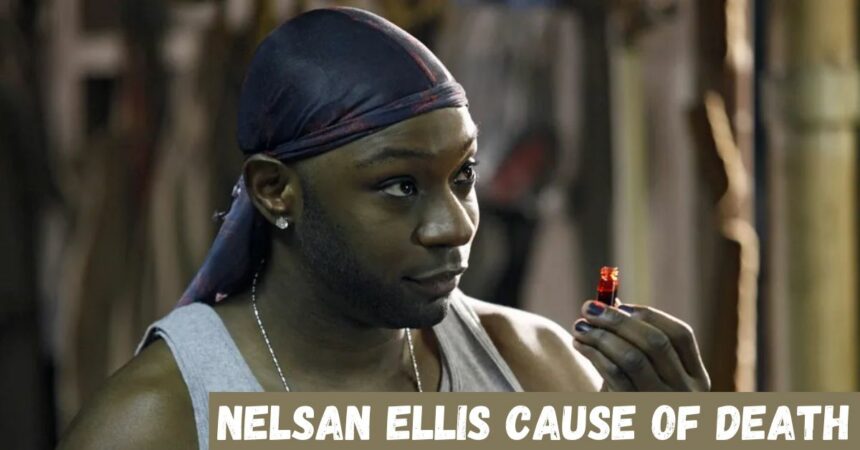 Nelsan Ellis Cause of Death