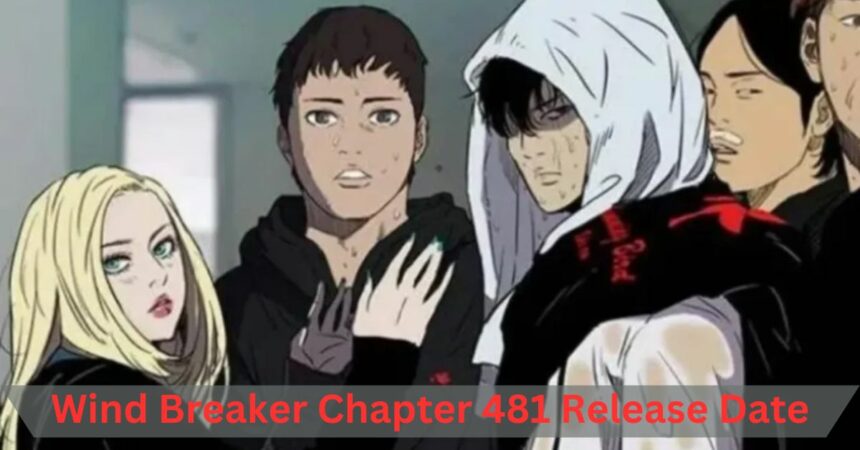 Wind Breaker Chapter 481 Release Date