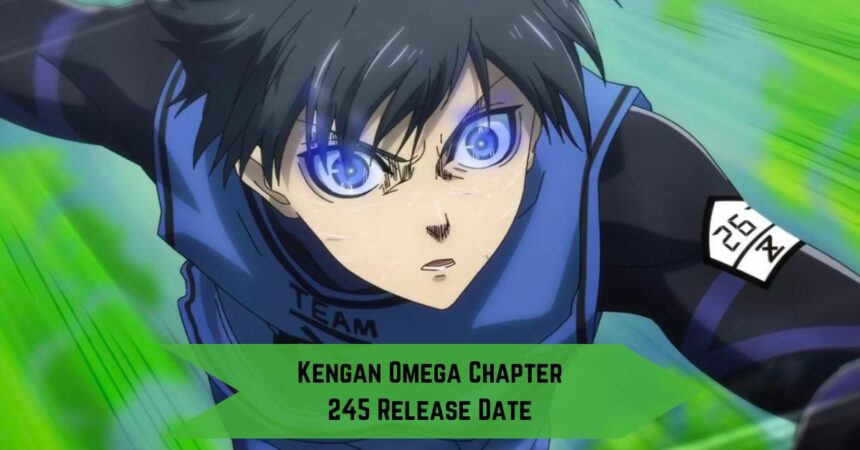 Kengan Omega Chapter 245 Release Date: Unveiling the Next Chapter in the Fight Saga!