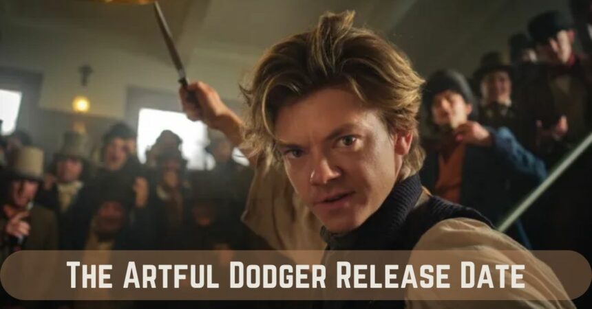 The Artful Dodger Release Date: Street Smart and Screen Ready!