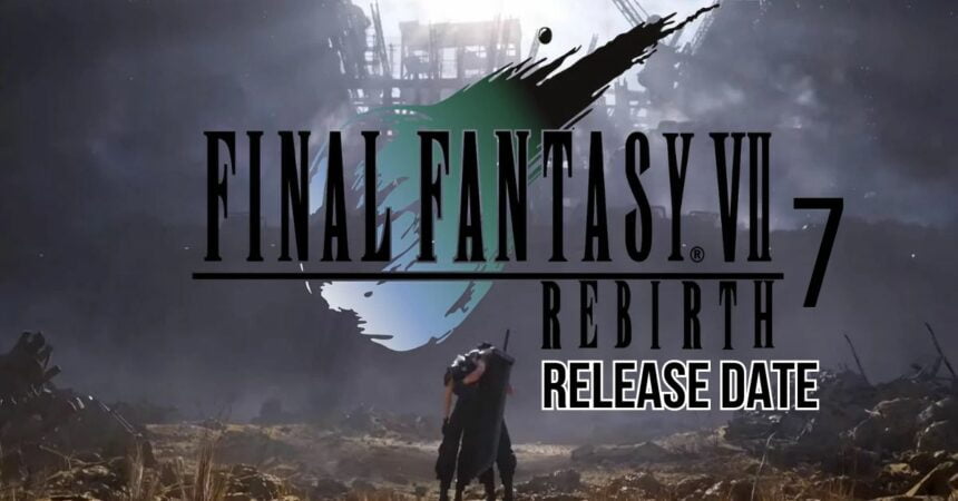 Final Fantasy 7 Rebirth Release Date (2)