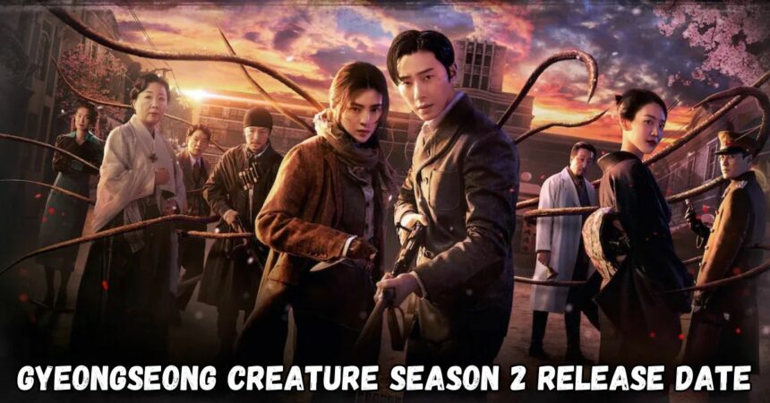 Gyeongseong Creature Season 2 Release Date