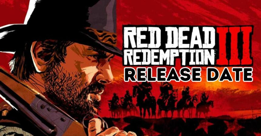 Red Dead Redemption 3 Release Date