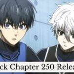 Blue Lock Chapter 250 Release Date