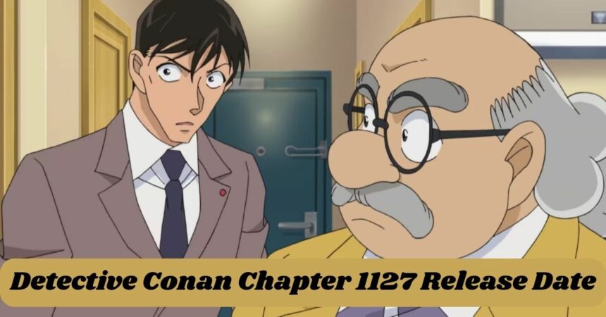 Detective Conan Chapter 1127 Release Date