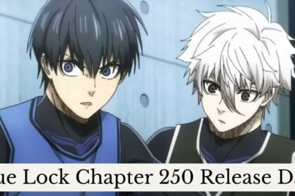 Blue Lock Chapter 250 Release Date